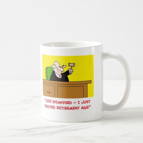 judge retirement age coffee mug