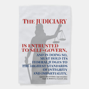 Judges Highest Standards of Integrity Impartiality Garden Flag