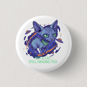 Judging Alien Sphynx Cat Sci-Fi Humor Art Button