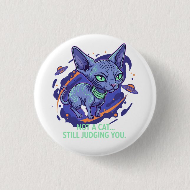 Judging Alien Sphynx Cat Sci-Fi Humor Art Button (Front)