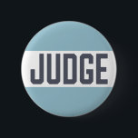 Judging Contest Modern Judge Pinback Button<br><div class="desc">Modern blue and white color toned judge button for beauty pageants,  baking contests,  chili cook-off, science fairs and other events that are judged.</div>
