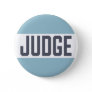 Judging Contest Modern Judge Pinback Button