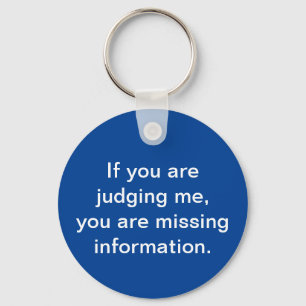 Judging/Missing Information Keychain