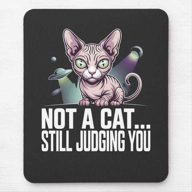 Judging Sphynx Cat UFO Alien Sarcastic Art Mouse Pad (Front)