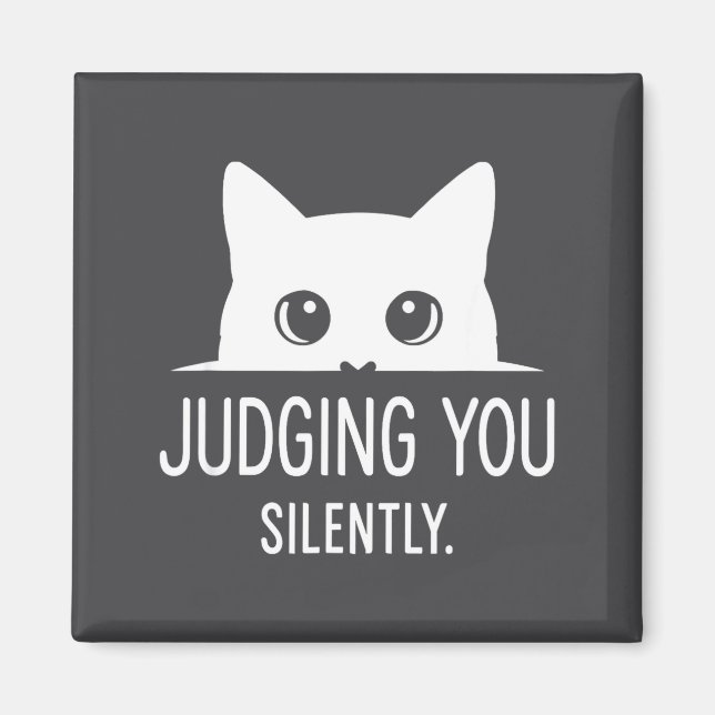 Judging You Silently - Funny Cat  Magnet (Front)