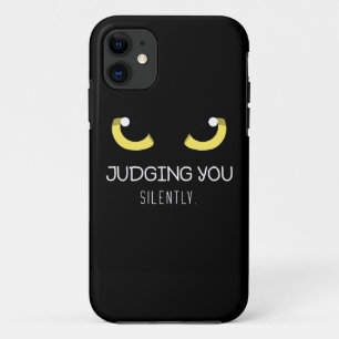 Judging You Silently theme iPhone 11 Case