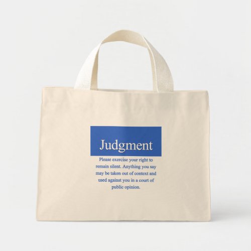 Judgment Mini Tote Bag