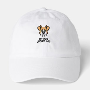 Judgmental Dog Face Bold Sarcastic Quote Hat