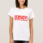 Judgy Stamp T-Shirt