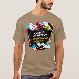 JUDICIAL ASSISTANT T-Shirt