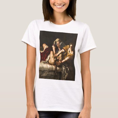 Judith Slaying Holofernes _ Artemisia Gentileschi T_Shirt