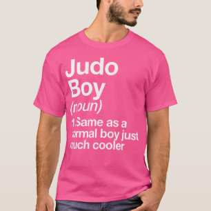 Judo Boy Definition Funny Martial Arts Sports T-Shirt