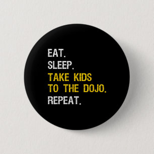 Judo Dad Take Kids To Dojo Funny Karate Mom  Button