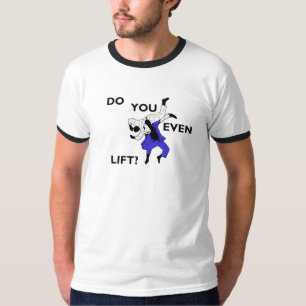 Judo Do You Even Lift? T-Shirt