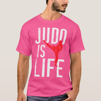 Judo Is Life Judo T-Shirt