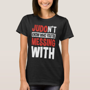 Judo Sport Judoist Athlete Judoka Japanese Martial T-Shirt