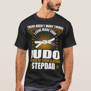 Judo Stepdad Fathers Day Outdoors Gift T-Shirt