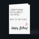 Jui Jitsu Birthday Card<br><div class="desc">This design was created through digital art. It may be personalized by clicking the customize button and changing the color, adding a name, initials or your favorite words. Contact me at colorflowcreations@gmail.com if you with to have this design on another product. See more of my creations or follow me at...</div>