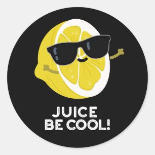 Juice Be Cool Funny Fruit Pun Dark BG Classic Round Sticker