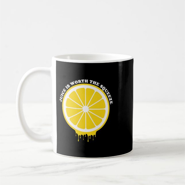 Juice is Worth The Squeeze Lemon Coffee Mug (Left)