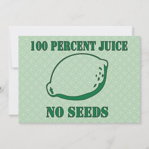 Juice No Seeds Invitation