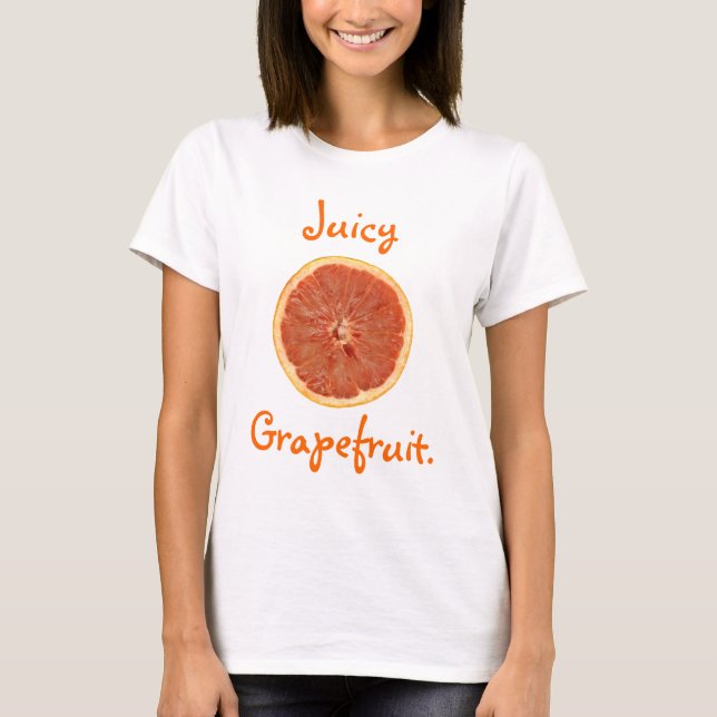Juicy Grapefruit T-Shirt (Front)