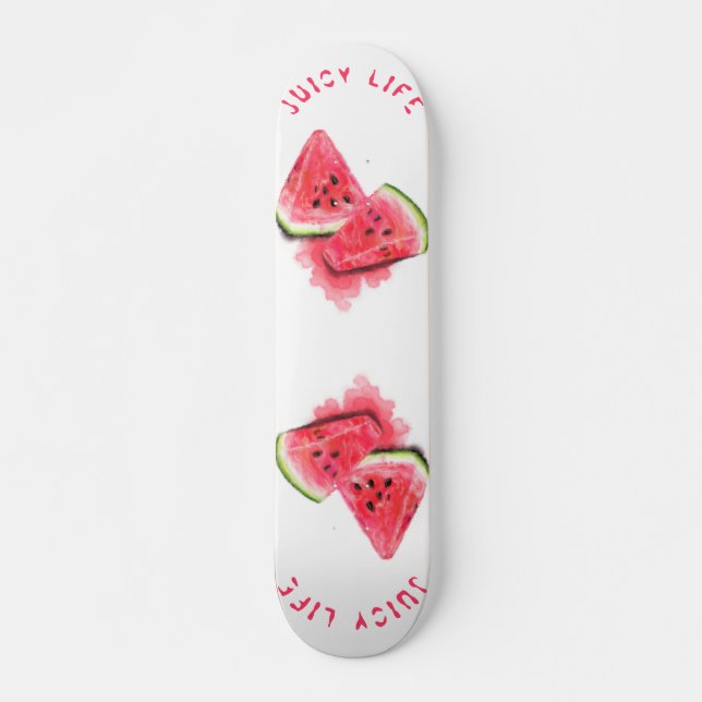 Juicy Life Watermelon Skateboard Gift - Your Text (Front)