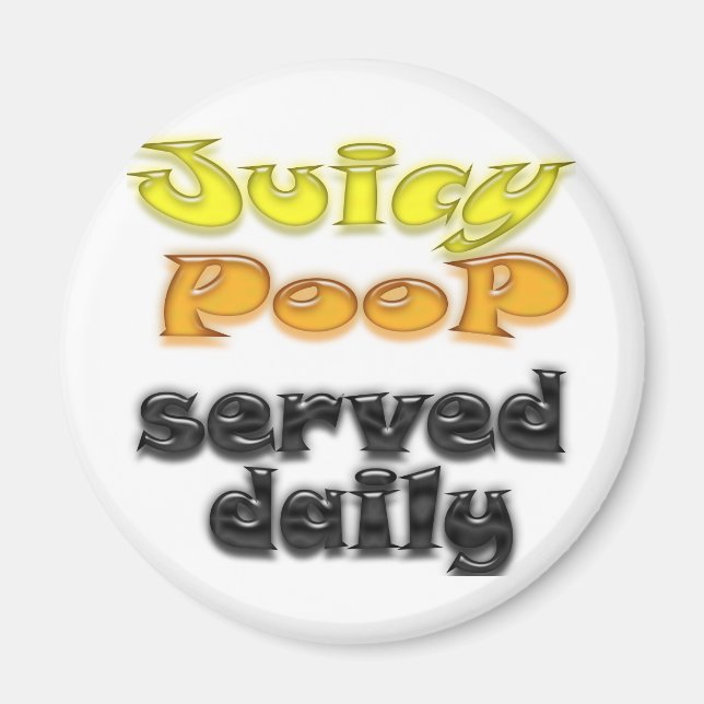 Juicy Poop Magnet (Front)