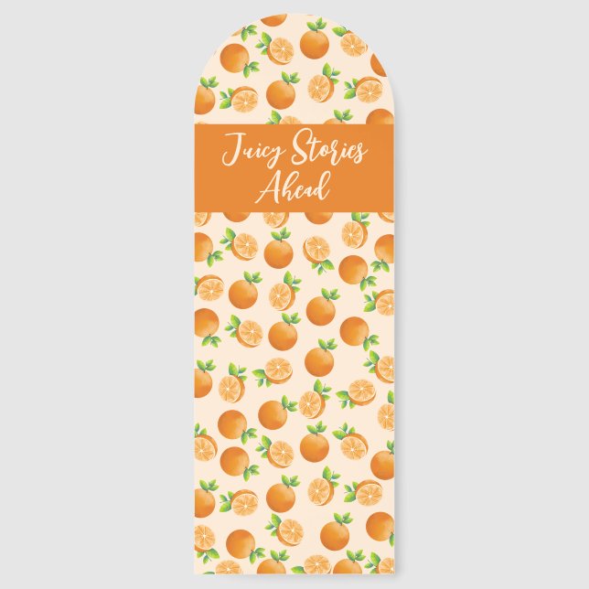 Juicy Stories Ahead Orange Citrus Bookmark (Front)