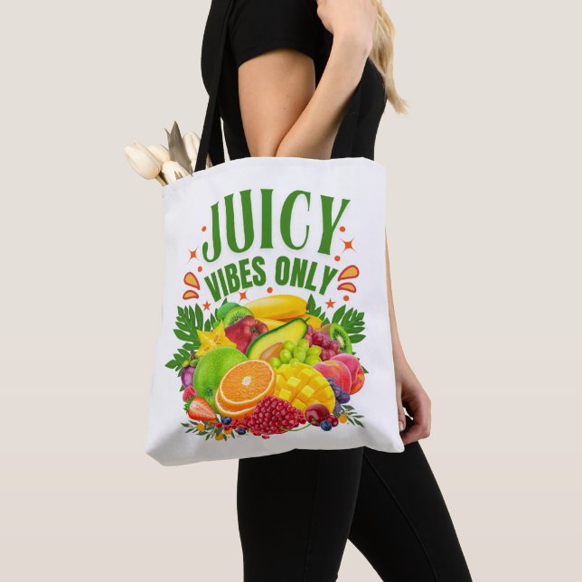 Juicy Vibes Only: Fresh Fruit & Healthy Life  Tote Bag (Close Up)