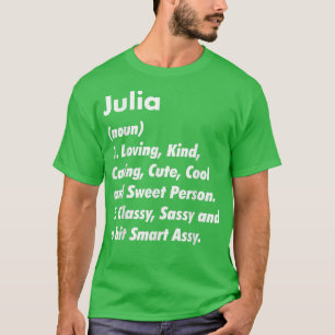 Julia Definition Personalized Funny Birthday Gift  T-Shirt