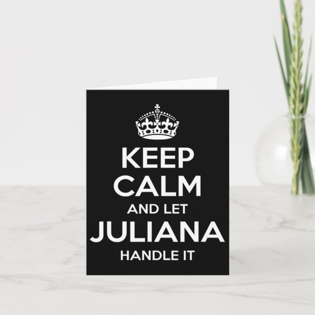 Juliana Keep Calm Personalized Name Funny Birthday Card (Front)