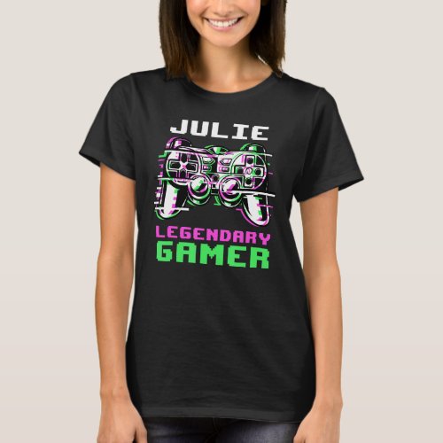 Julie  Legendary Gamer  Personalized 1 T_Shirt
