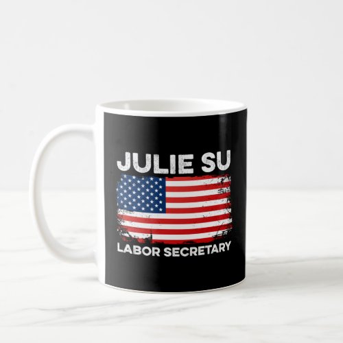 Julie Su Labor Secretary Cabinet Economy Asian Ame Coffee Mug