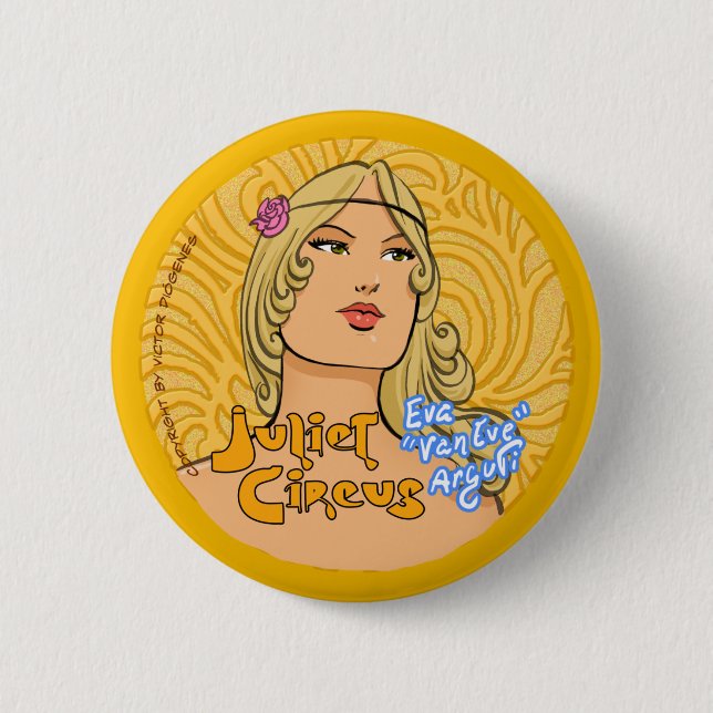 Juliet Circus - Eva Van Eve Arguti Button (Front)