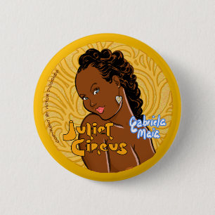 Juliet Circus - Gabriela Maia Pinback Button