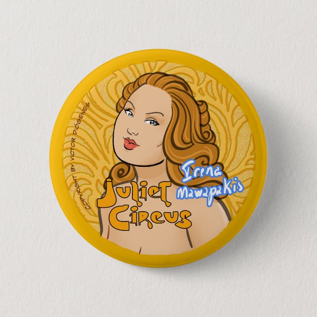 Juliet Circus - Irena Mawapakis Pinback Button (Front)