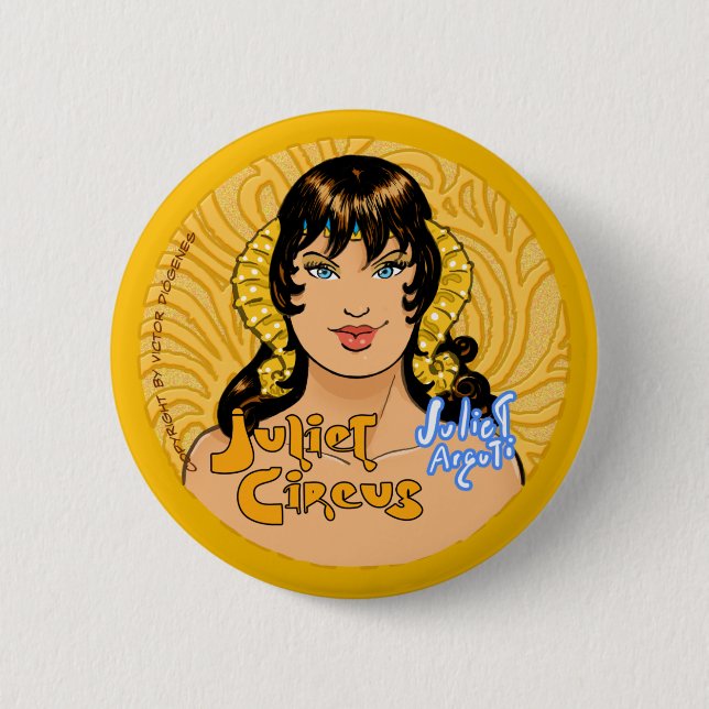 Juliet Circus - Juliet Arguti Pinback Button (Front)