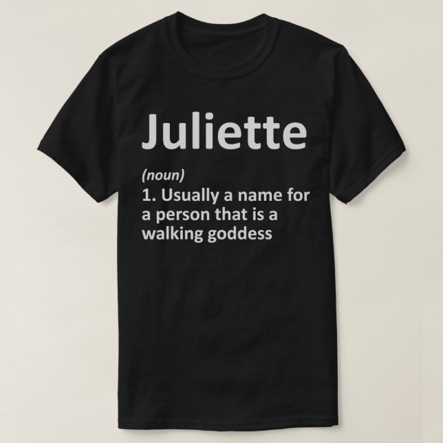 JULIETTE Definition Personalized Name Funny Birthd T-Shirt (Design Front)
