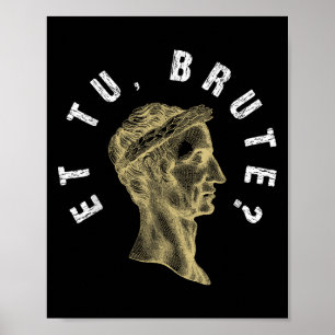 Julius Caesar Et Tu Brute Spqr Roman Empire Funny  Poster