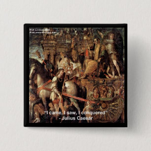 Julius Caesar "I Conquered" Quote Gifts & Tees Button