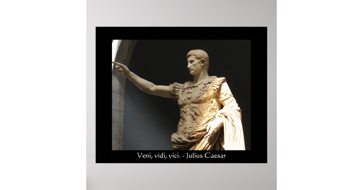 Veni, Vidi, Vici Julius Caesar Quote Poster  Caesar quotes, Quote posters,  Roman quotes