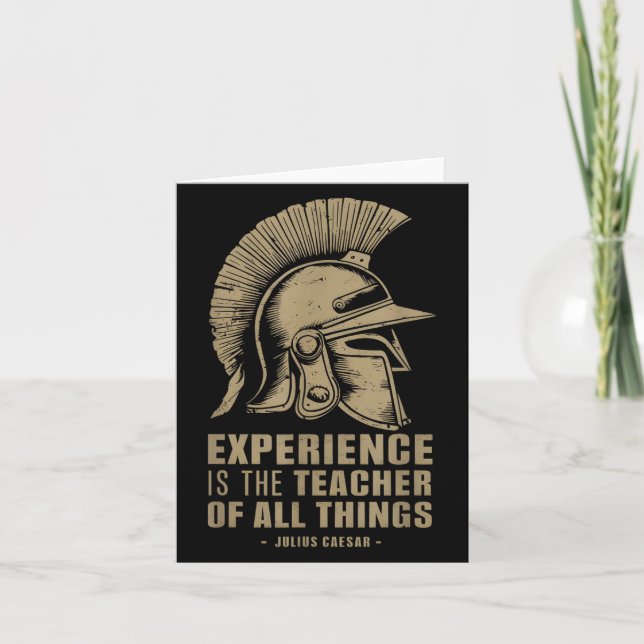 Julius Caesar Quote Roman Helmet Experience Is The Card (Front)