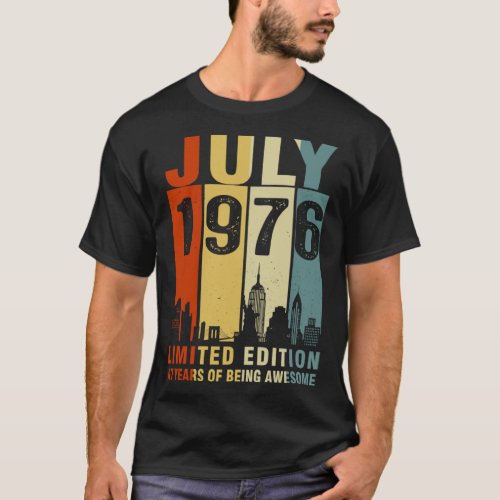 July 1976 47 Years Of Being Awesome Vintage T_Shirt