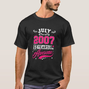 July 2007 15Th Birthday Apparel 15 Years Old T-Shirt