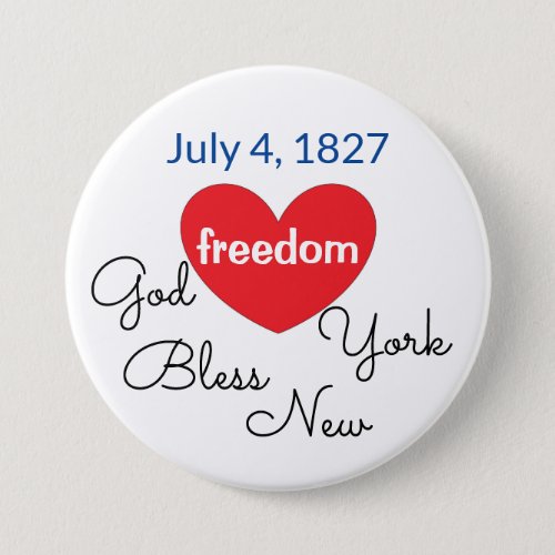 July 4 1827_ God Bless New York Button