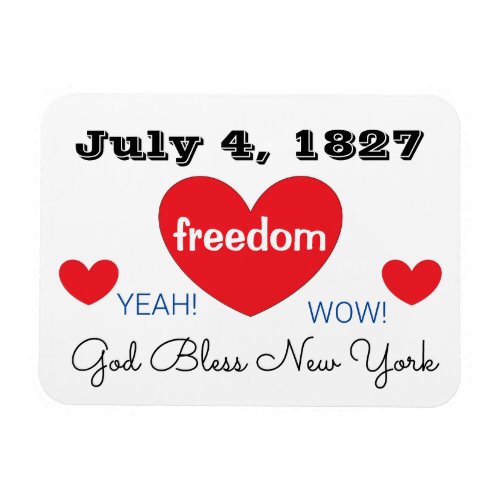July 4 1827_ God Bless New York Magnet