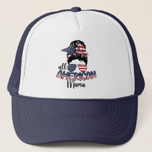 July 4 All American Mama Trucker Hat