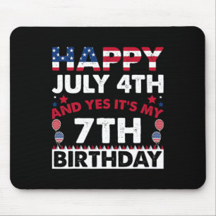 July 4th And Yes It's My 7th Birthday Independence Mouse Pad