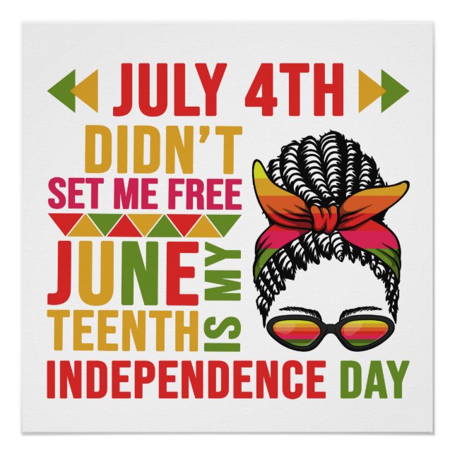 July 4th Didn't Set Me Free Poster (Front)